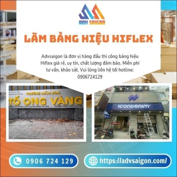 Làm Bảng Hiệu Hiflex Tại TPHCM Thi Công Nhanh, Giá Rẻ, Uy Tín